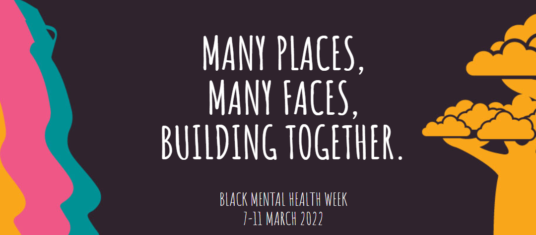 Black Mental Health Week 2022